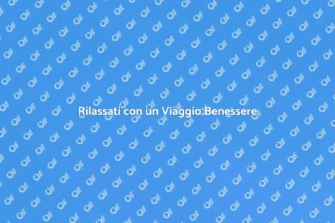 Viaggio All Inclusive in Centro Benessere