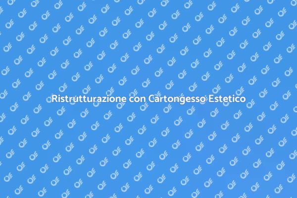 Trasforma i Tuoi Spazi con Cartongesso