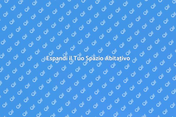 Aggiungi Spazio alla Tua Casa