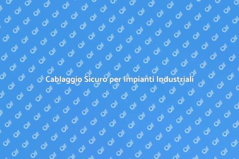 Cablaggio per Impianti Industriali