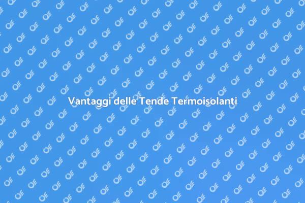Tende Termoisolanti: Innovazione Industriale