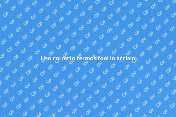 Comfort ottimale con termosifoni acciaio