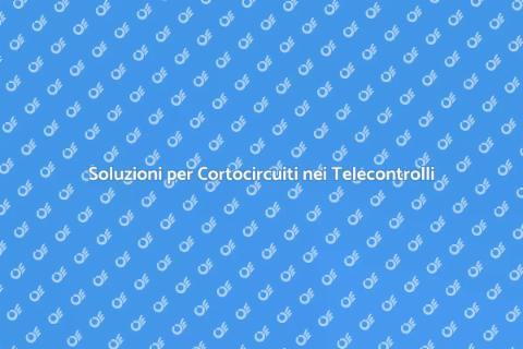 Riparazione Cortocircuito Telecontrollo