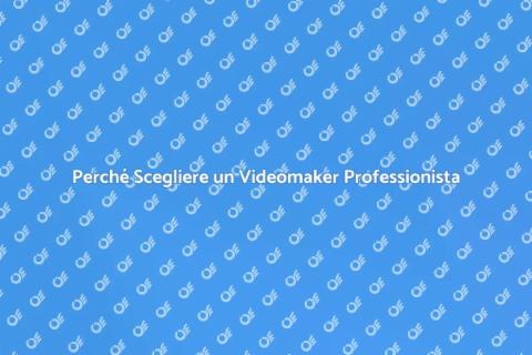 Assumere un Videomaker: Scelta Vincente