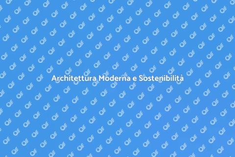 Sostenibilità nell'Architettura Moderna