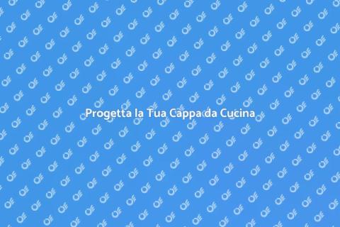 Realizzare una Cappa da Cucina