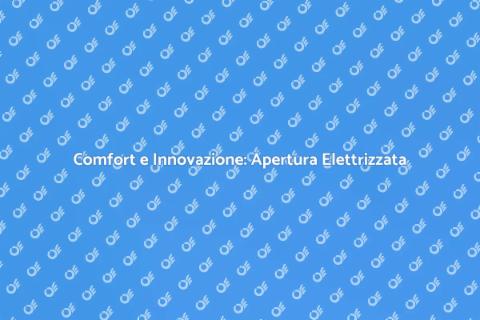 Sistema Apertura Elettrizzato