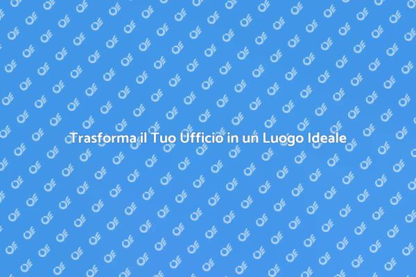 Ristrutturazione Ufficio: Ottimizza il Tuo Spazio