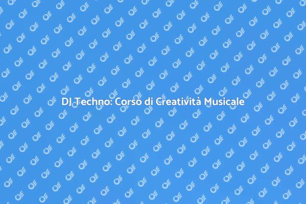 Creatività per DJ Techno: Un Corso Unico