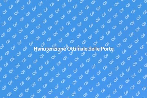 Pulizia e Manutenzione delle Porte