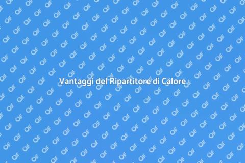 Ripartitore di Calore: Comfort Energetico
