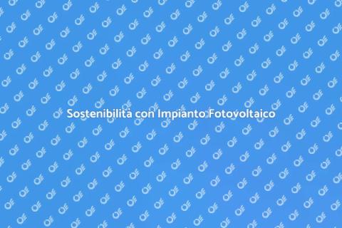 Impianto Fotovoltaico per Stabilimenti