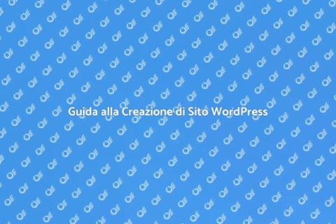 Creare un Sito Web WordPress