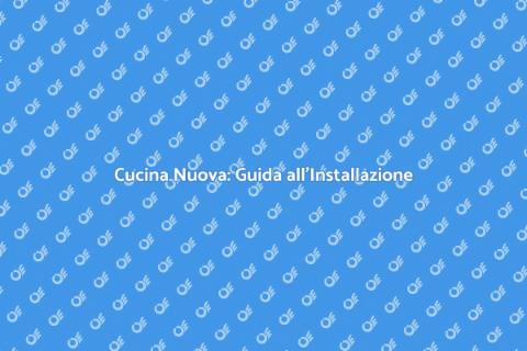 Installazione Cucina: Trasforma il Tuo Spazio