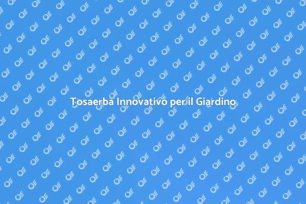 Il Miglior Tosaerba per il Tuo Giardino