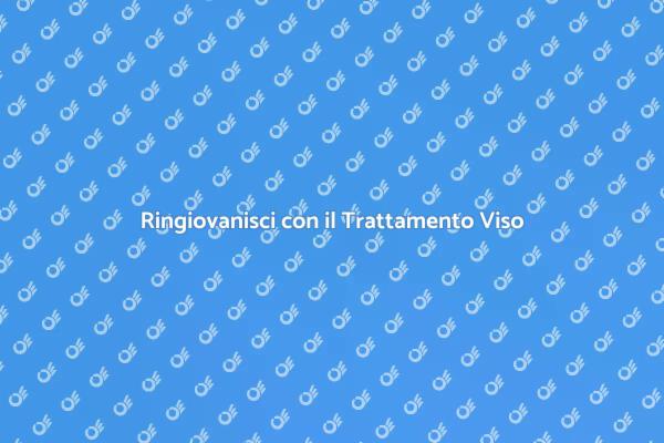 Riscopri la tua Pelle con il Trattamento