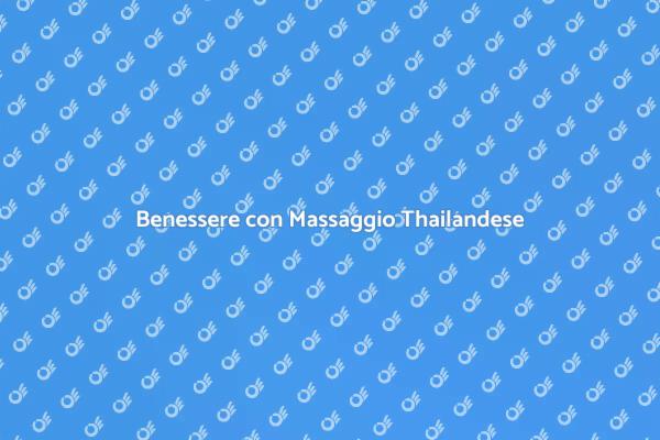Riscopri il Massaggio Thailandese