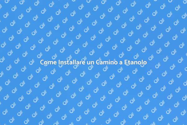 Camino a Etanolo: Guida all'Installazione