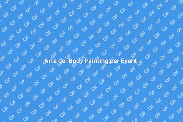 Body Painting: Un'arte culturale unica