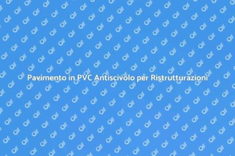 Pavimento Galleggiante in PVC Antiscivolo