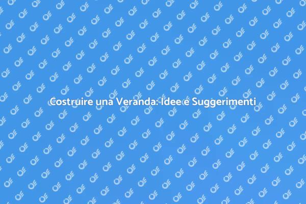 Costruire una Veranda in Legno Facile