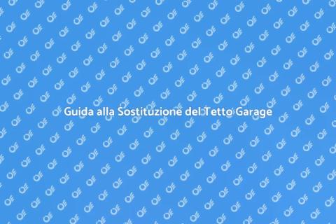Sostituire il Tetto del Garage