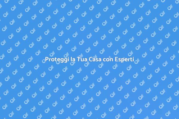Sicurezza: Consulenza per la Tua Casa