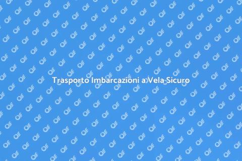 Trasporto Barche da Diporto a Vela