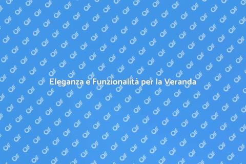Tenda per Veranda Elegante e Innovativa