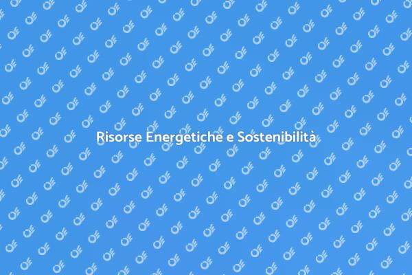 Ottimizzare le Risorse Energetiche