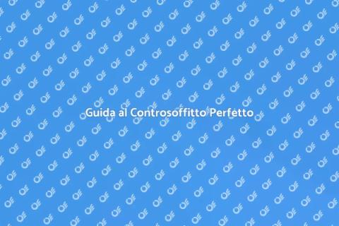 Realizzare un Controsoffitto Efficace