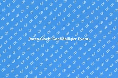 Noleggio Parco Giochi Gonfiabili