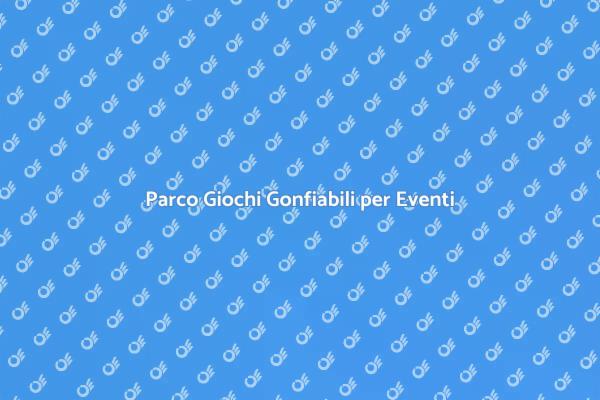Trasforma il Tuo Evento con Gonfiabili