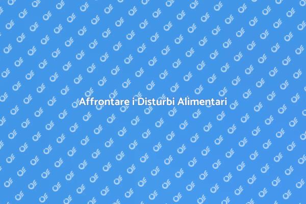 Percorso di Cura per Disturbi Alimentari