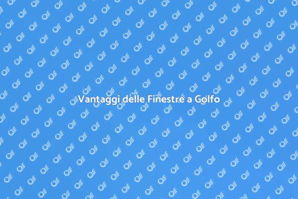 Finestre a Golfo: Illumina la Tua Casa