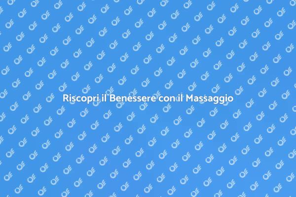 Rilassati con il Massaggio Connettivale