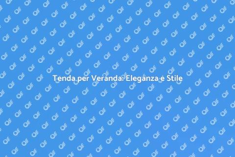 Tenda per Veranda Elegante e Innovativa