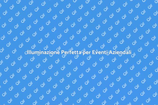Illumina il Tuo Evento con Stile!