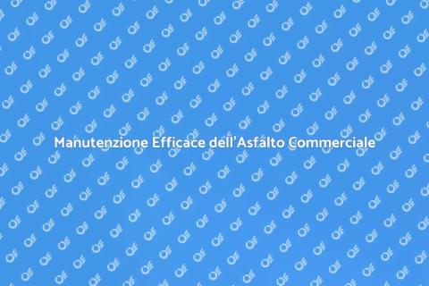 Manutenzione Asfalto Commerciale Essenziale