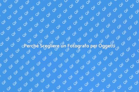 Assumere un Fotografo per Oggetti