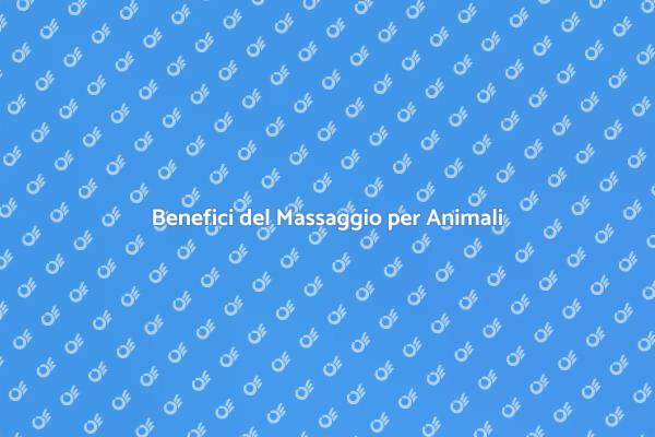 Massaggio per il Benessere degli Animali