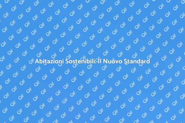 Il Futuro delle Case Sostenibili