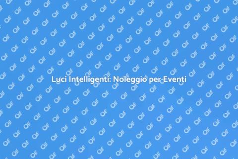 Noleggio Luci Intelligenti per Eventi
