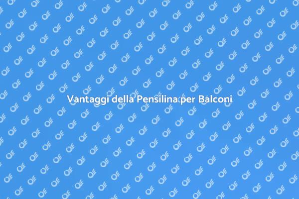 Abbellisci il Tuo Balcone con Stile