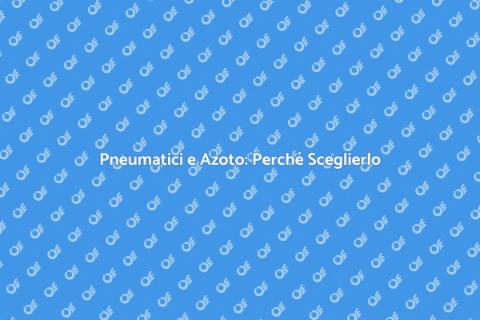 Ricarica Azoto Pneumatici: Vantaggi