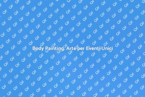 Body Painting per Eventi Culturali