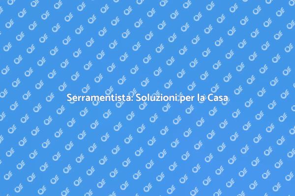 Trasforma la tua Casa con un Serramentista
