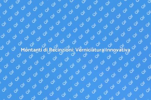 Verniciatura a Polvere per Montanti