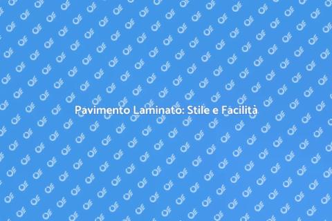 Parquet Laminato: Eleganza e Praticità