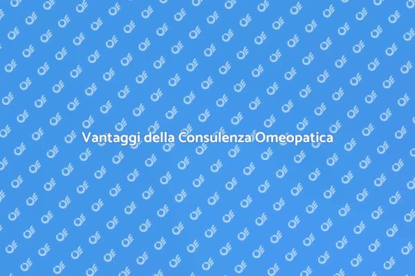 Scopri i Vantaggi della Consulenza Omeopatica